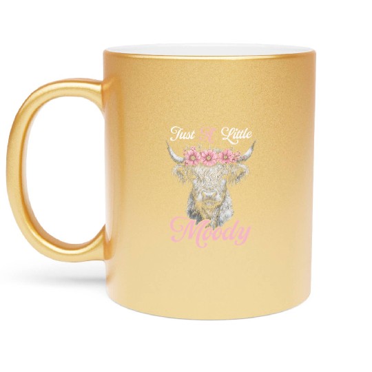 Highland Cow Just A Little Moody Funny Farm Farmer Metallic Mugs