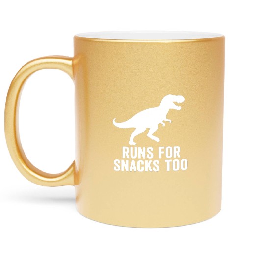 T rex runs for snacks too Metallic Mugs
