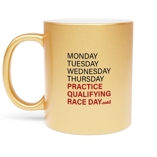 monday tuesday wednesday thursday practice qual Metallic Mugs
