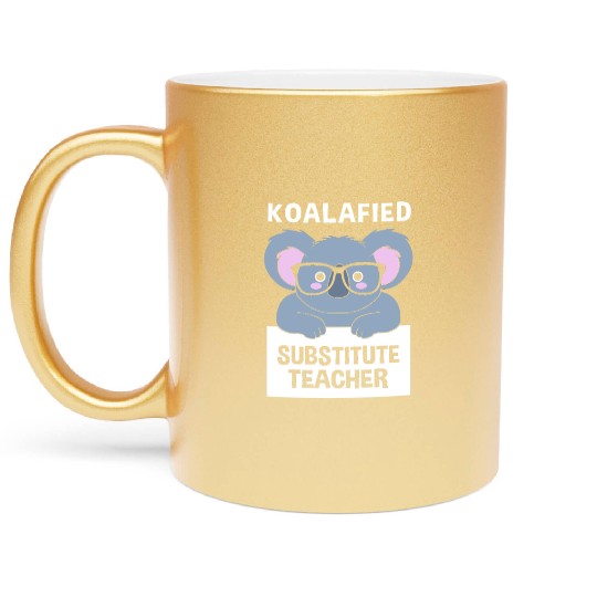 Substitute Teacher Koala School Teaching Metallic Mugs