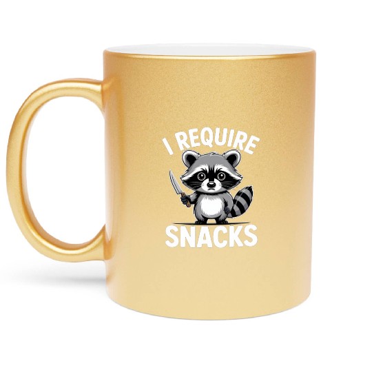 Funny Raccoon Quote I Require Snacks Cute Animal Metallic Mugs