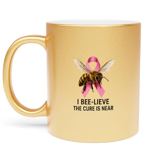 Bee-Lieve in Cure Pink Ribbon Design Metallic Mugs