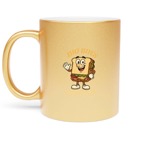 big bites bigger smiles - sandwich Metallic Mugs