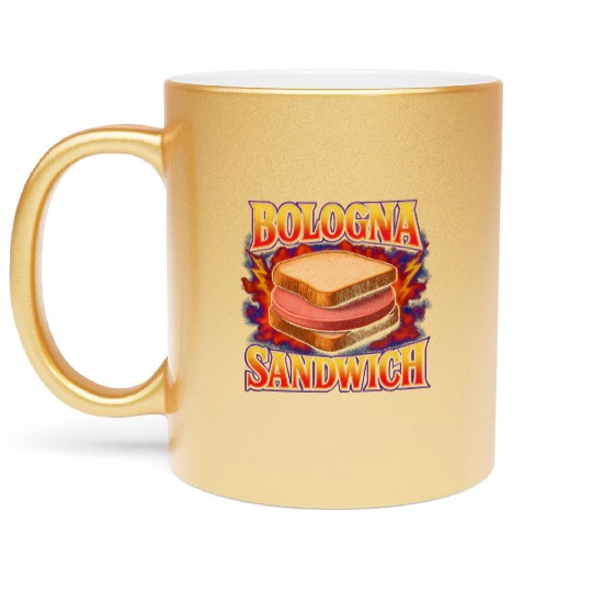 Bologna Sandwich Favorite Food Weird 90s Bologna Metallic Mugs