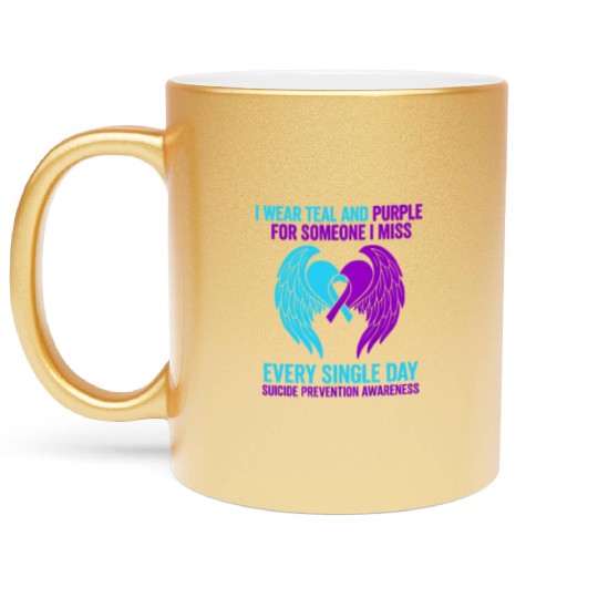 I Wear Teal and Purple for Someone Suicide Awarene Metallic Mugs