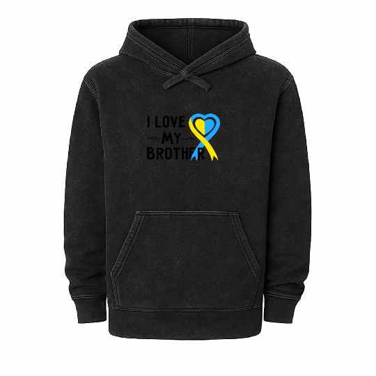 Down Syndrome Awareness I Love My Brother Mineral Wash Hoodies