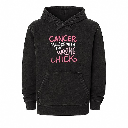 Cancer messed with the wrong chick cancer survivor Mineral Wash Hoodies