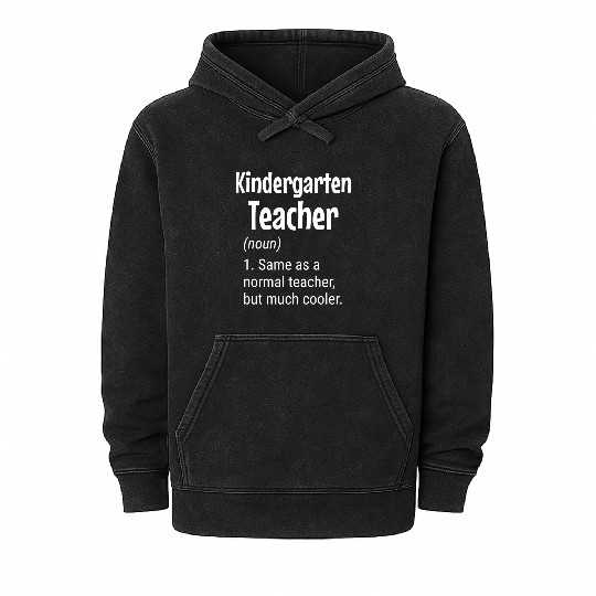 Kindergarten Teacher Definition, Funny Teacher Mineral Wash Hoodies