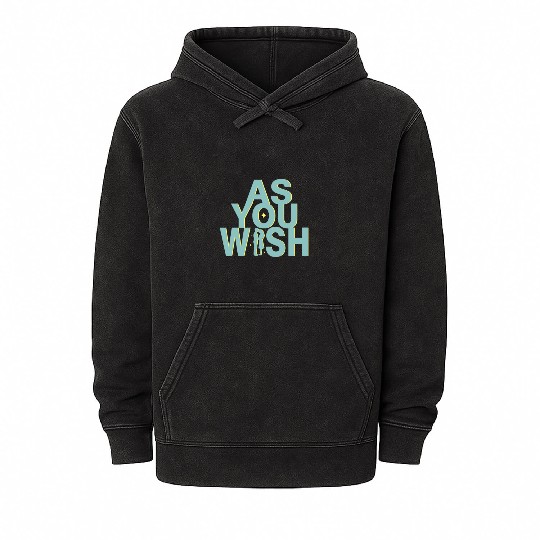 Princess Bride As you Wish Mineral Wash Hoodies