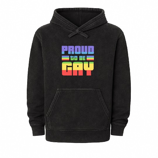 Proud to be Gay - Rainbow, Gay Pride Mineral Wash Hoodies
