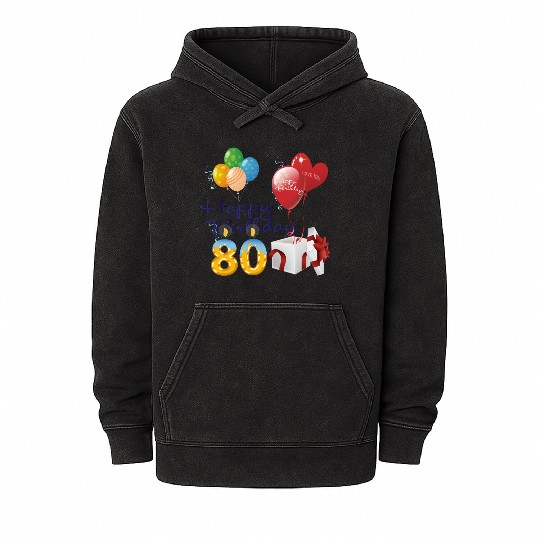 80th Birthday Anniversary candles balloons present Mineral Wash Hoodies
