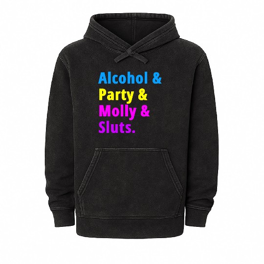 Alcohol Party Molly Sluts Mineral Wash Hoodies