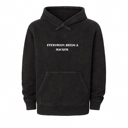 EveryBody NEEDS A HACKER | Computer Science Geek Mineral Wash Hoodies