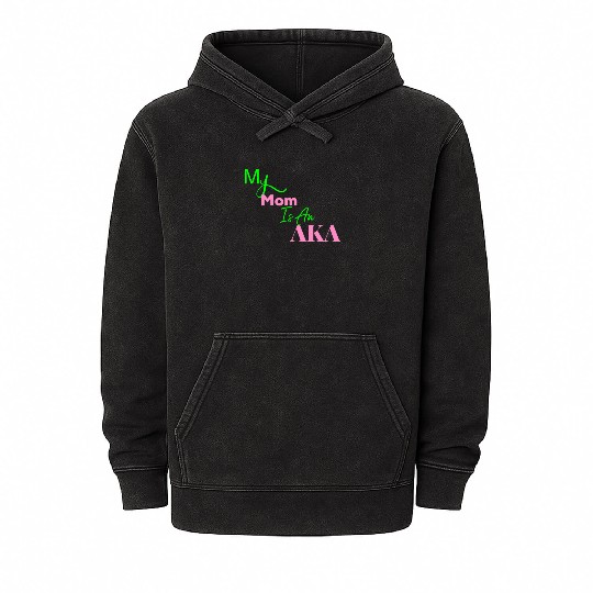 AKA Mom My Mom Is An AKA Black Mineral Wash Hoodies