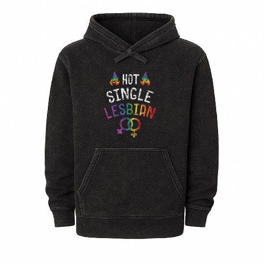 LGBT Gay Pride Lesbian Hot Single Lesbian grunge Mineral Wash Hoodies