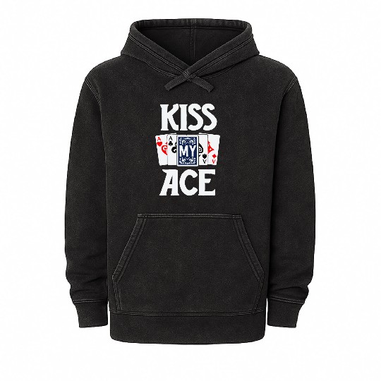 Poker Mineral Wash Hoodies For Men Adult Humor Kiss My Ace Card