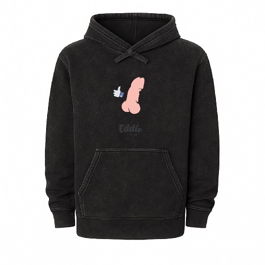 Eddie Funky Dick Gives You Like Mineral Wash Hoodies