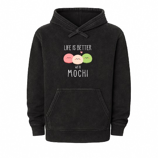 Life Is Better With Mochi Japanese Ice Cream Gift Mineral Wash Hoodies