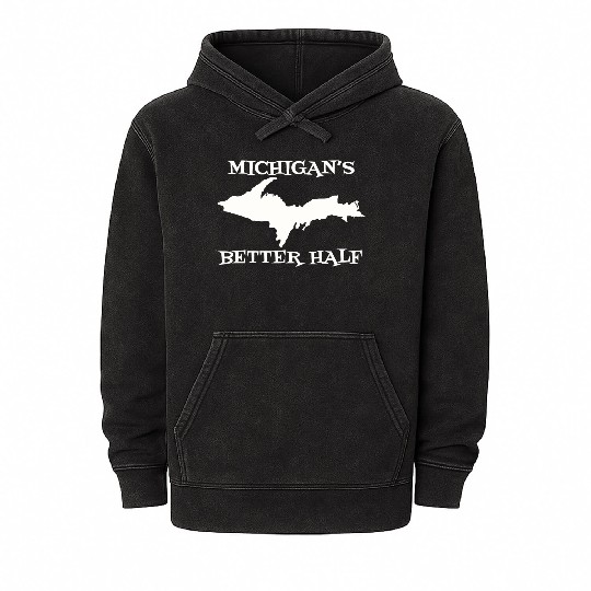 Michigan Better Half Upper Peninsula Yoopers 906 U Mineral Wash Hoodies