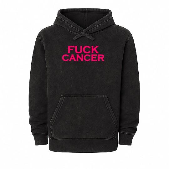 Fuck cancer Mineral Wash Hoodies