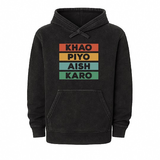 Punjabi - KHAO PIYO AISH KARO Mineral Wash Hoodies