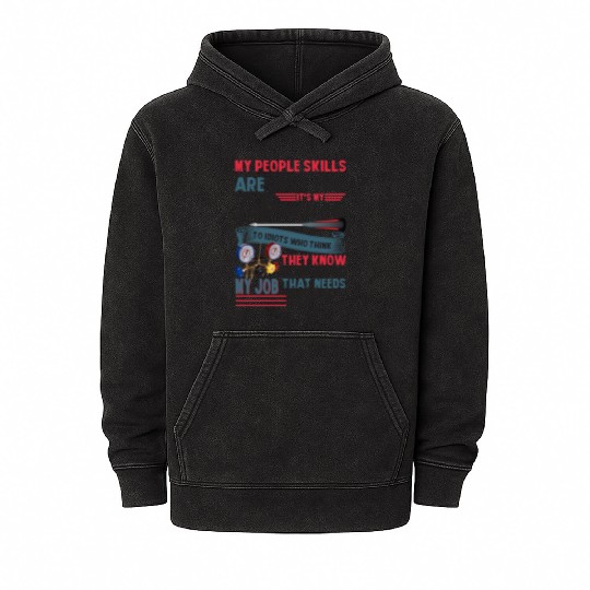 My People Skills Are Just Fine It's My Tolerance Mineral Wash Hoodies