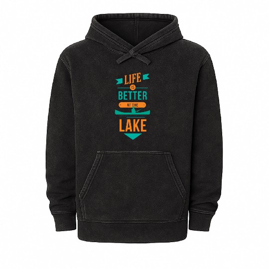 Life is better at the lake Life is better at the l Mineral Wash Hoodies