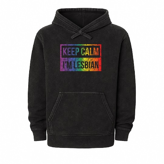 LGBT Gay Pride Lesbian Keep Calm I'm Lesbian Mineral Wash Hoodies