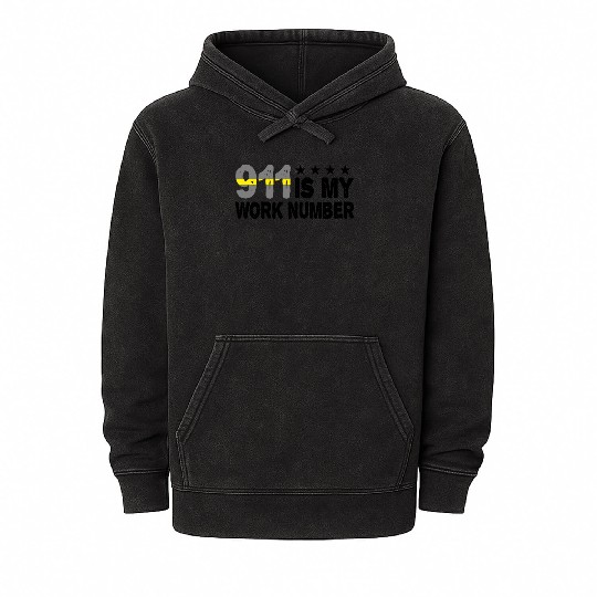 Dispatcher Emergency 911 Is My Work Number Mineral Wash Hoodies