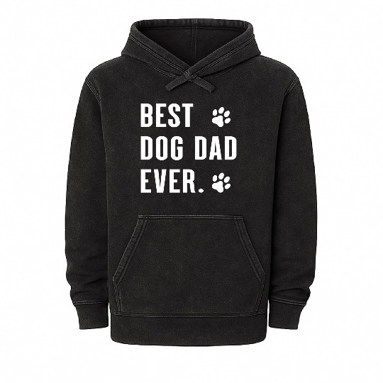 best dog dad ever Mineral Wash Hoodies
