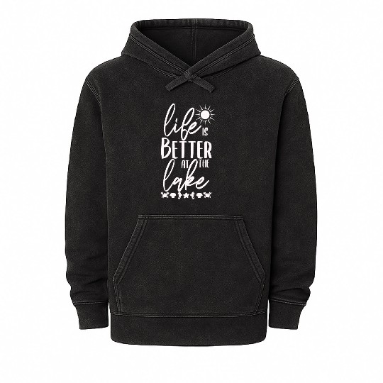 Life Is BetterAt The Lake - Lake Life Mineral Wash Hoodies