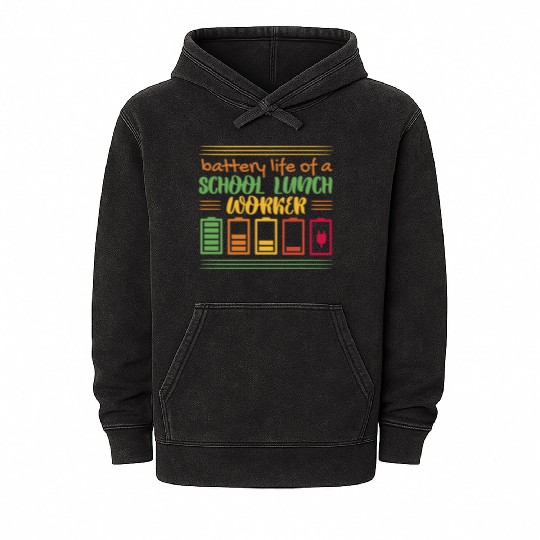Battery life of a school lunch worker Battery life Mineral Wash Hoodies
