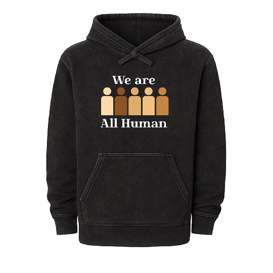 We are all humaN Mineral Wash Hoodies
