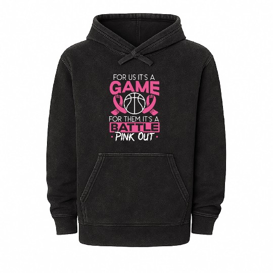 For Us It's A Game For Them It's A Battle Pink Out Mineral Wash Hoodies