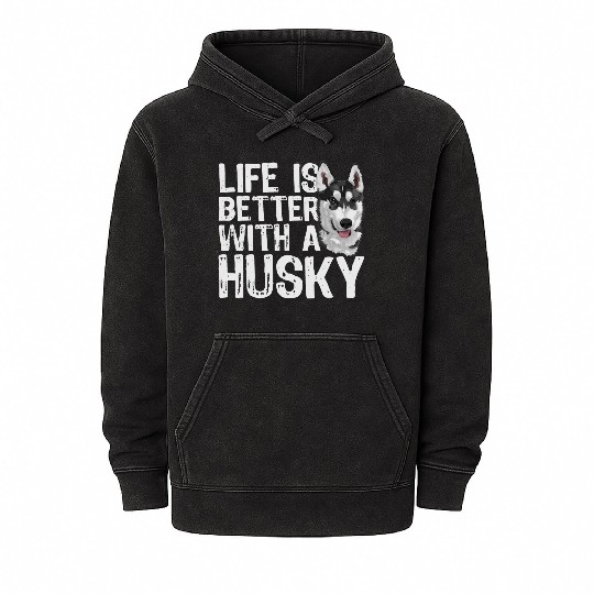 LIFE IS BETTER WITH A HUSKY Mineral Wash Hoodies