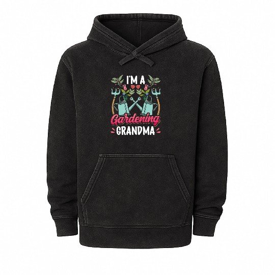 I'm A Gardening Grandma Gardener Granny Garden Mineral Wash Hoodies
