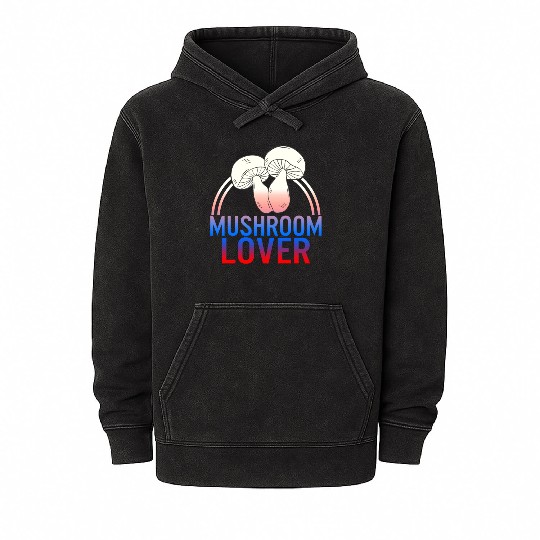 Fungi Mineral Wash Hoodies, The Mushroom Lover Mineral Wash Hoodies, Funny