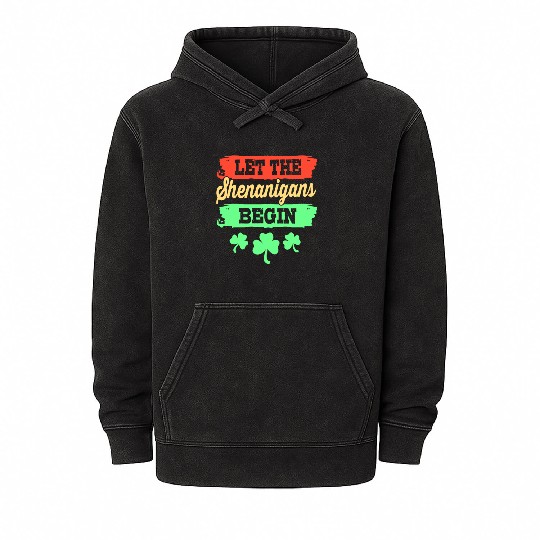 Let The Shenanigans Begin St Patricks Day Mineral Wash Hoodies