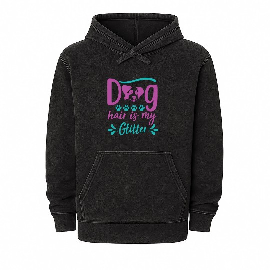 dog hair is my glitter Mineral Wash Hoodies