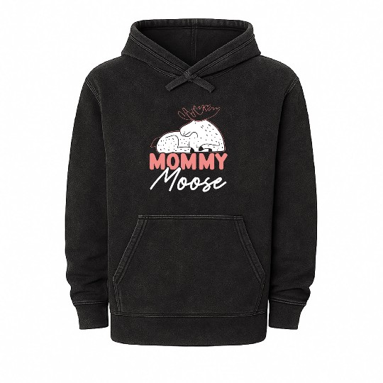 Mommy Moose Lover Alces Elk Deer Mothers Day Mineral Wash Hoodies