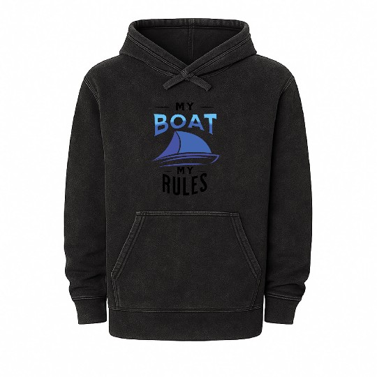 My boat my rules nice Mineral Wash Hoodies sailors and skipper