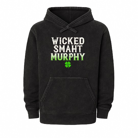 Wicked Smaht Murphy Clan Boston Irish Slang Mineral Wash Hoodies