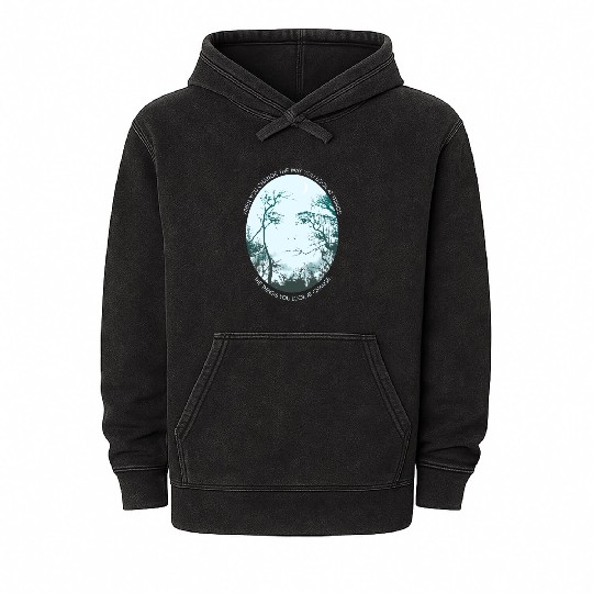 Inspirational Saying Forest Philosophical Quote Mineral Wash Hoodies