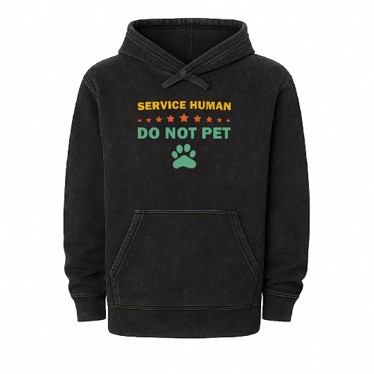 Service Human Do Not Pet Funny Dog Mineral Wash Hoodies