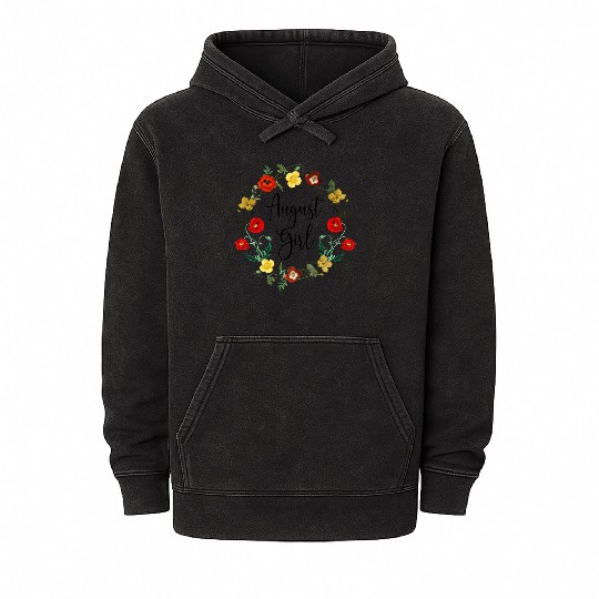 August Birthday Girl Poppy Flowers Leo Born In Aug Mineral Wash Hoodies