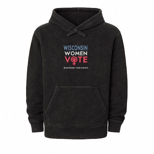 Wisconsin Women Vote Voter 2022 Election Feminist Mineral Wash Hoodies