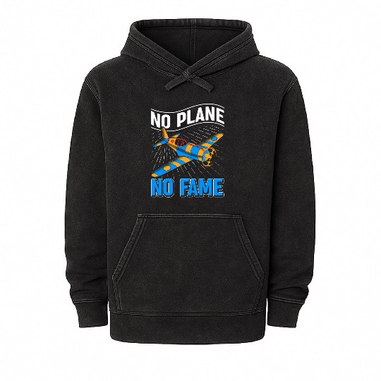Airline Pilot Pun No Plane No Fame Aircraft Pilot Mineral Wash Hoodies