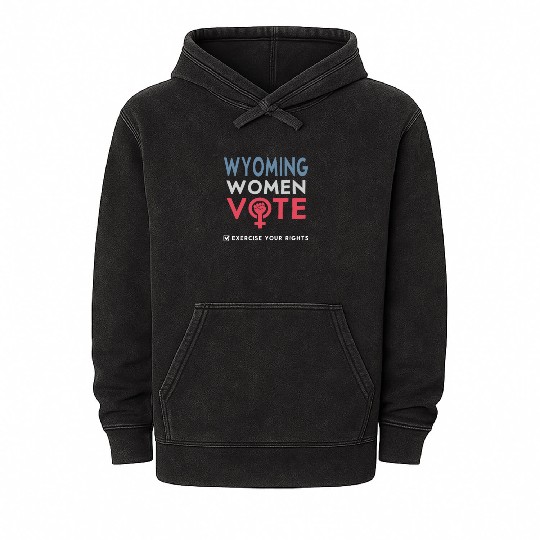 Wyoming Women Vote Voter 2022 Election Feminist Mineral Wash Hoodies