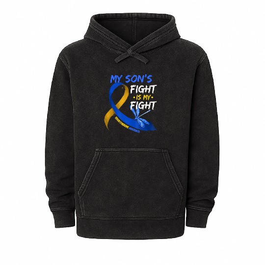 My Son s Fight Is My Fight Down Syndrome Awareness Mineral Wash Hoodies