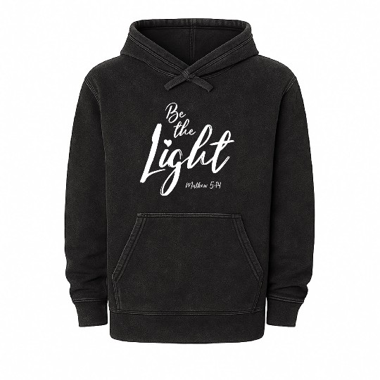 Be The Light Matthew 514 Christian Bible Verse T S Mineral Wash Hoodies